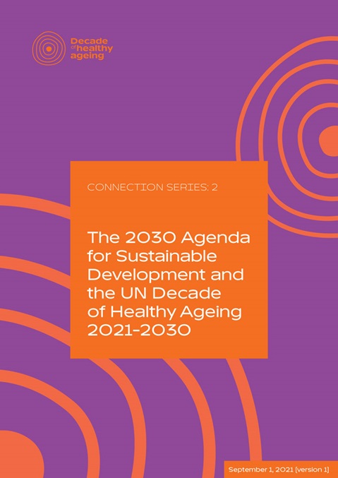 Decade of Healthy Ageing Connection Series No. 2 - Agenda 2030